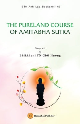 The Pureland Course of Amitabha Sutra by Bhikkhunī, Giới Hươ