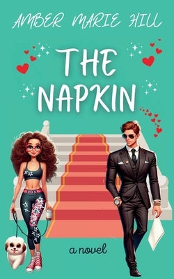The Napkin by Hill, Amber M.