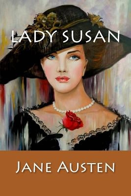Lady Susan: (English edition) by Jane Austen