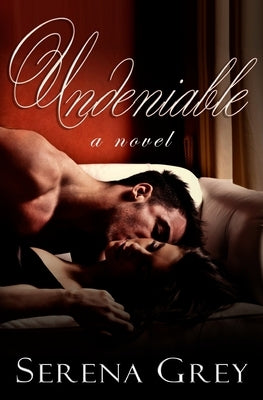 Undeniable by Grey, Serena