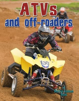 Atvs and Off-Roaders by Peppas, Lynn