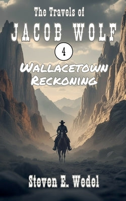 Wallacetown Reckoning by Wedel, Steven E.