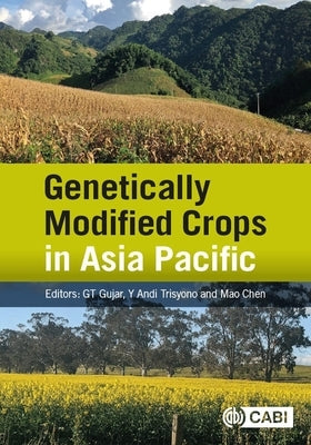 Genetically Modified Crops in Asia Pacific by Gujar, Govind T.