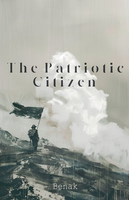 The Patriotic Citizen by Benak