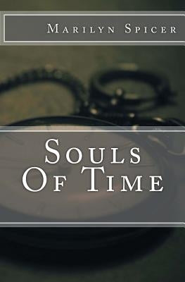 Souls Of Time by Spicer, Marilyn