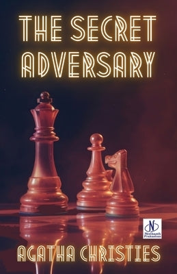 The Secret Adversary by Christies, Agatha