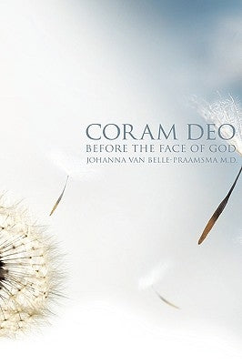 Coram Deo by Belle-Praamsma, Johanna Van