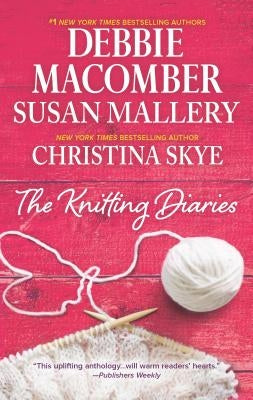The Knitting Diaries: An Anthology by Macomber, Debbie