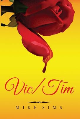 Vic/Tim: (English Version) by Sims, Mike