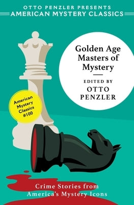 Golden Age Masters of Mystery by Penzler, Otto