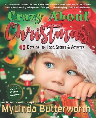 Crazy About Christmas: 45 Days of Fun, Food, Stories, and Activities by Butterworth, Mylinda