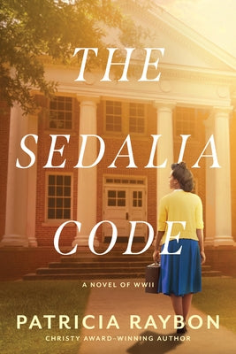 The Sedalia Code by Raybon, Patricia