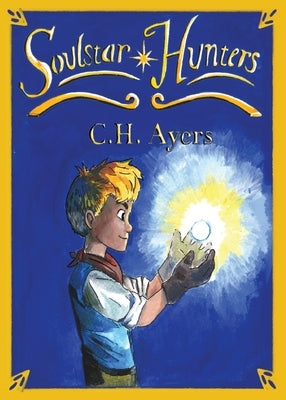 Soulstar Hunters by Ayers, C. H.