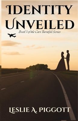 Identity Unveiled by Piggott, Leslie