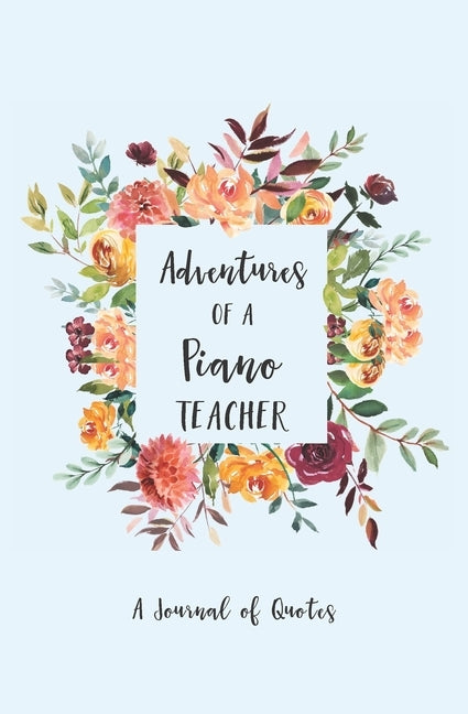 Adventures of a Piano Teacher by Books, Calpine Memory