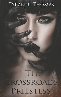 The Crossroads Priestess by Thomas, Tyranni