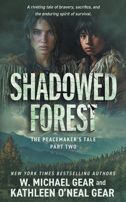 Shadowed Forest: A Historical Fantasy Series by Gear, W. Michael