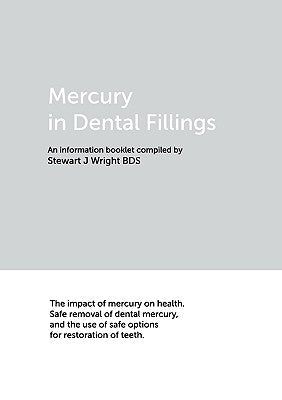 Mercury in Dental Fillings by Wright, Stewart J.