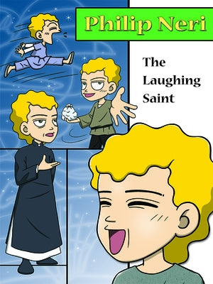 Philip Neri, the Laughing Saint by Lee, Hyeon-Ju
