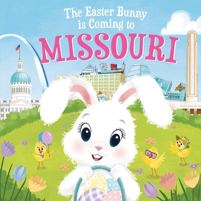 The Easter Bunny Is Coming to Missouri by James, Eric