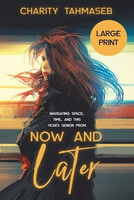 Now and Later: Eight Young Adult Short Stories by Tahmaseb, Charity