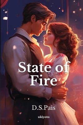 State Of Fire by Pais, D. S.