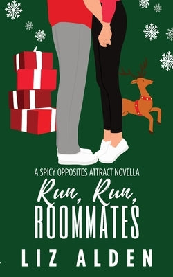 Run, Run, Roommates by Alden, Liz