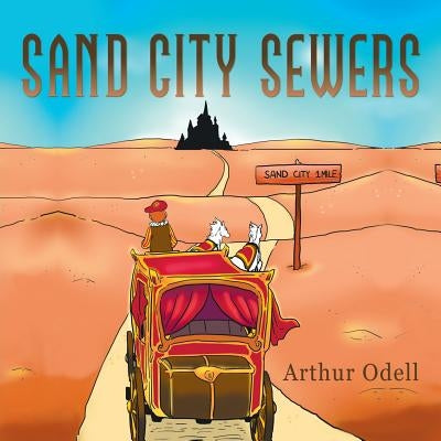 Sand City Sewers by Odell, Arthur