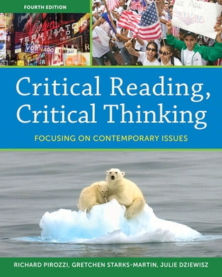 Critical Reading, Critical Thinking: Focusing on Contemporary Issues by Pirozzi, Richard