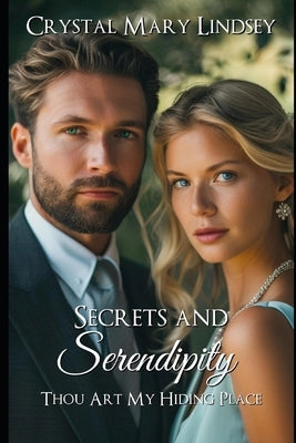 Secrets and Serendipity: Thou Art My Hiding Place by Durgin, Joann