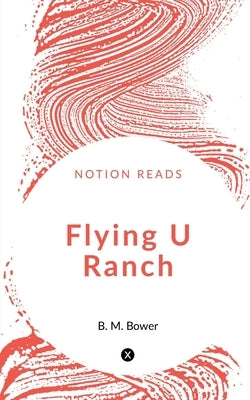Flying U Ranch by Prakash, Smitha