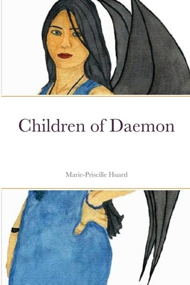 Children of Daemon by Huard, Marie-Priscille