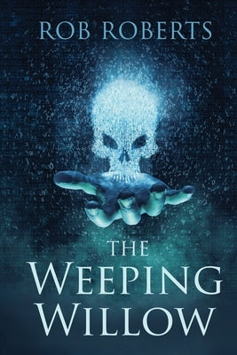 The Weeping Willow by Roberts, Rob