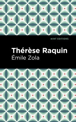 Thérèse Raquin by Zola, Émile