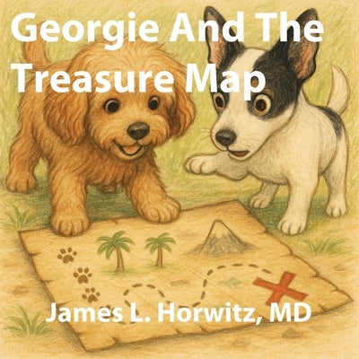 Georgie And The Treasure Map by Horwitz, James