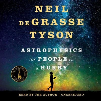 Astrophysics for People in a Hurry by Tyson, Neil Degrasse