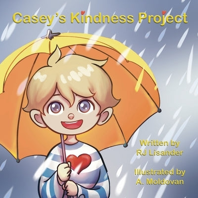 Casey's Kindness Project by Lisander, Rj