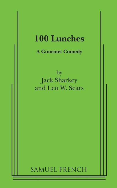 100 Lunches by Sharkey, Jack