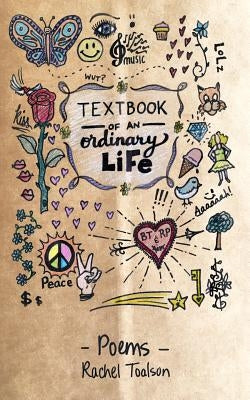 Textbook of an Ordinary Life by Toalson, Rachel