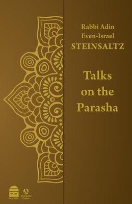 Talks on the Parasha by Steinsaltz, Adin