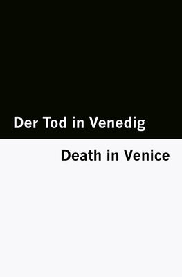 Der Tod in Venedig / Death in Venice [Bilingual Edition] - German & English by Mann, Thomas