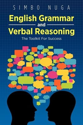 English Grammar and Verbal Reasoning: The Toolkit for Success by Nuga, Simbo
