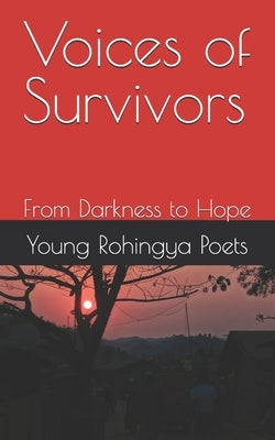 Voices of Survivors: From Darkness to Hope by Islam, Sirajul