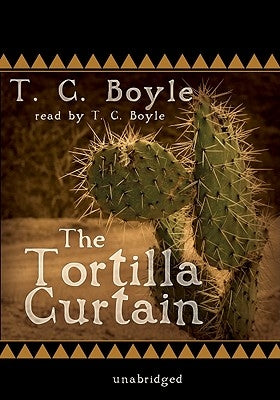 The Tortilla Curtain by Boyle, T. C.