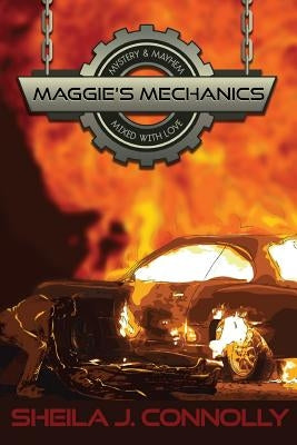 Maggie's Mechanics by Connolly, Sheila J.