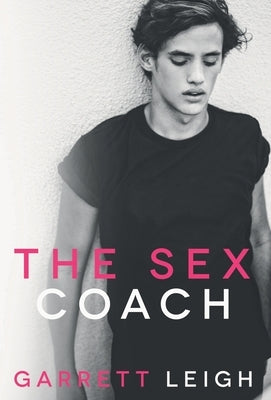 The Sex Coach by Leigh, Garrett