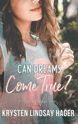 Can Dreams Come True?: The Cecily Taylor Series, Book One by Hager, Krysten Lindsay
