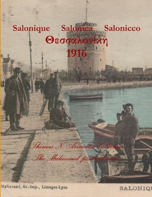 Salonica 1916 by Arvanitis, Thomas