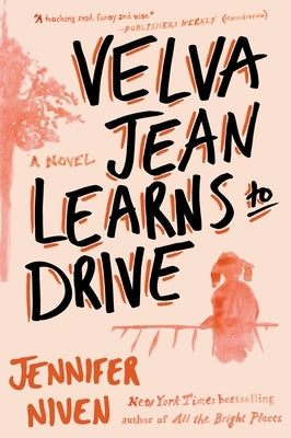 Velva Jean Learns to Drive: Book 1 in the Velva Jean series by Niven, Jennifer