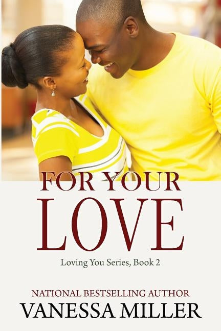 For Your Love by Miller, Vanessa